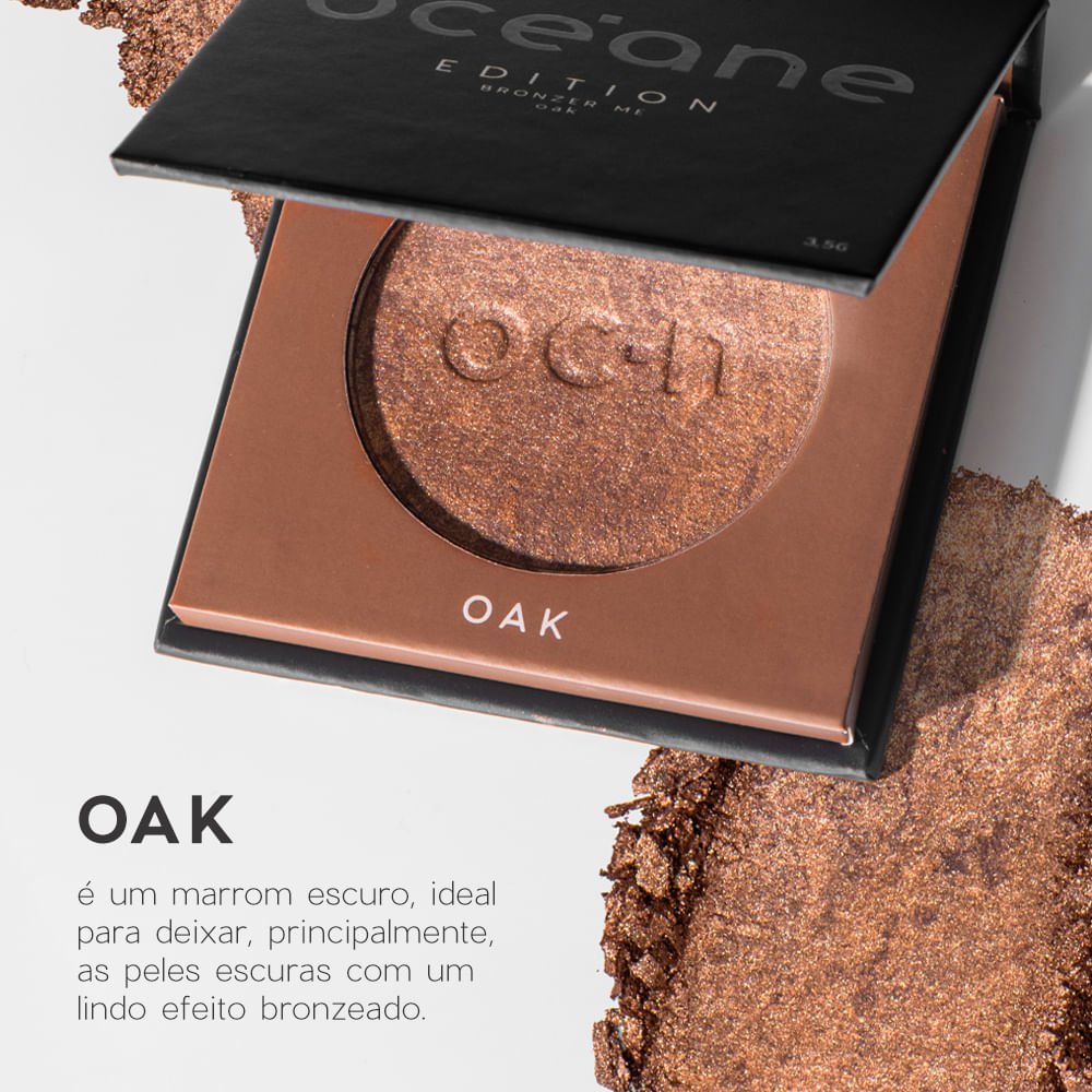 Bronzer em Pó Marrom Escuro - Bronzer Me Oak Océane Edition Oak 2