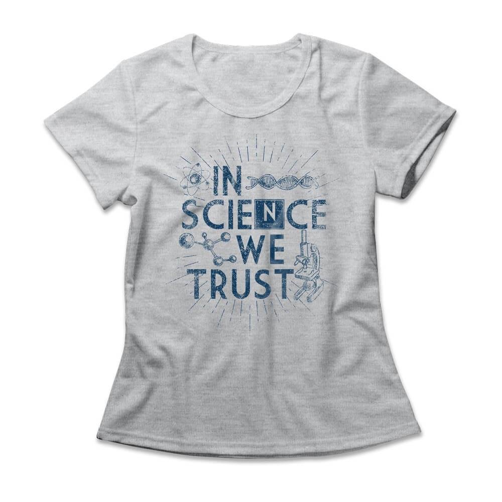 Camiseta Feminina In Science We Trust