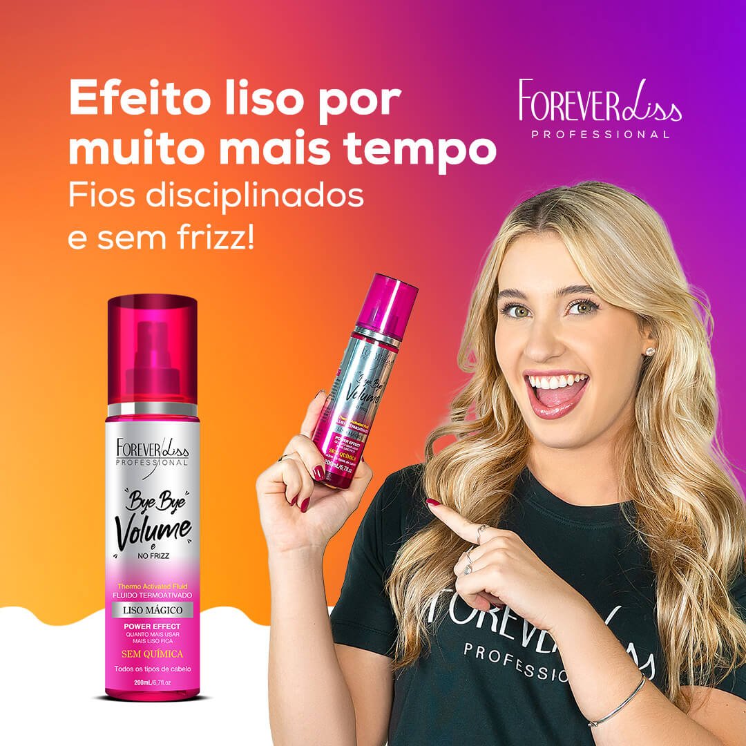Kit Especial Banho de Verniz com Bye Bye Volume Forever Liss ÚNICO 3
