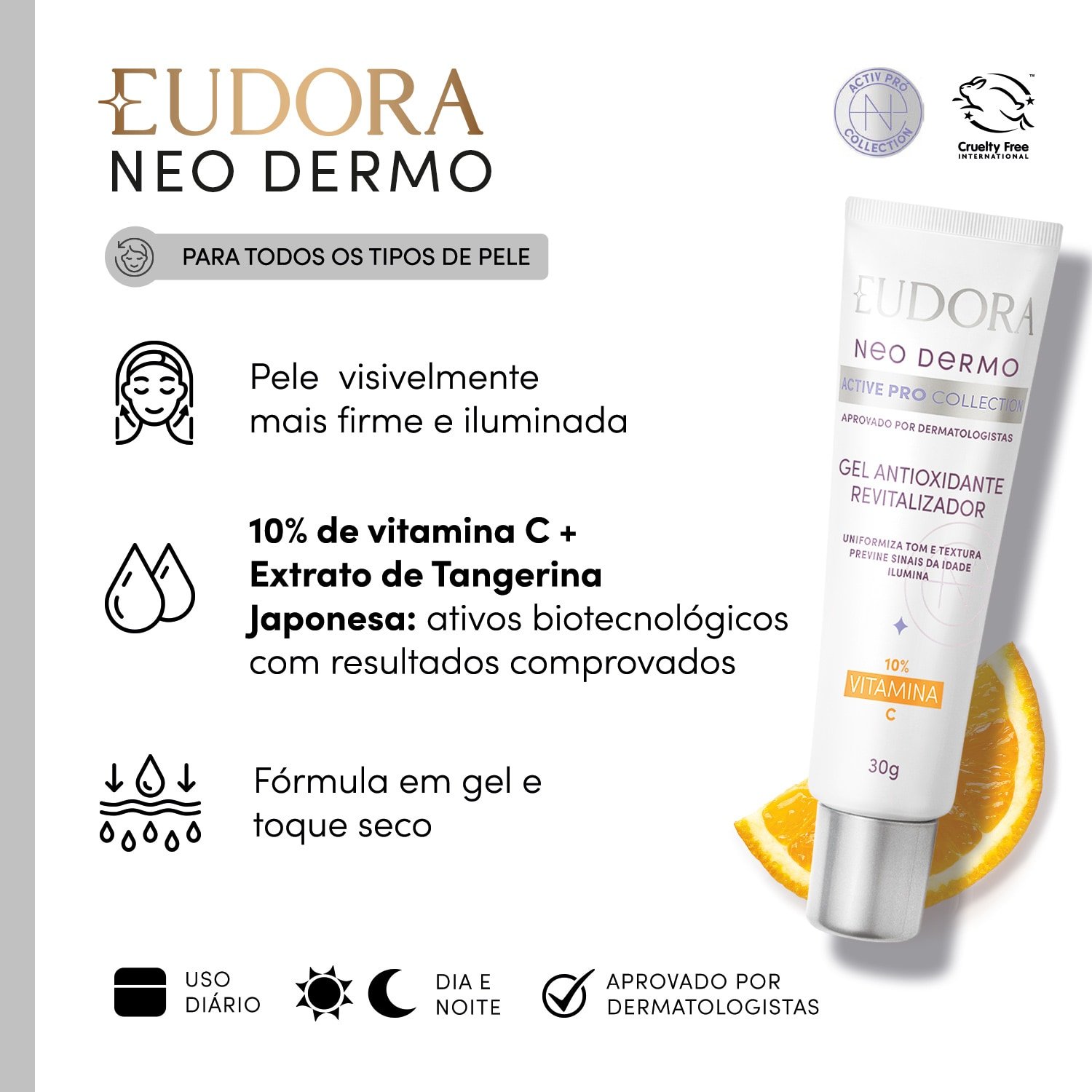Eudora Neo Dermo Gel Antioxidante 10% Vitamina C 30g 30g 3