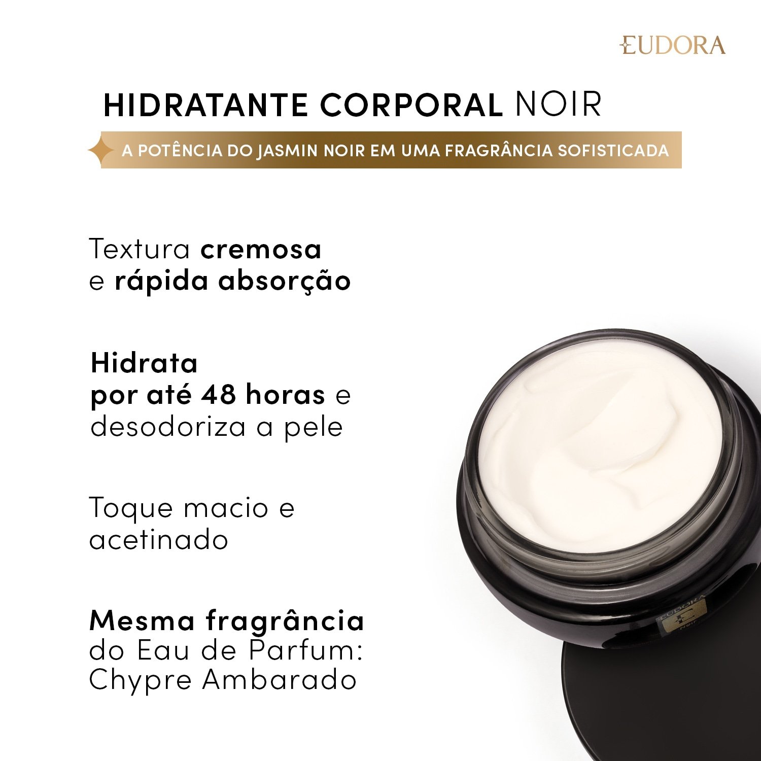 Eudora Eudora Noir Creme Hidratante Desodorante Corporal 250g 250g 2