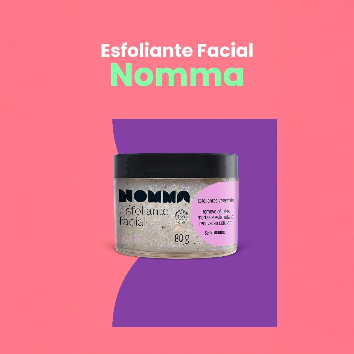 Nomma Healthy Pele Mista - Esfoliante Facial 80g 80g 2