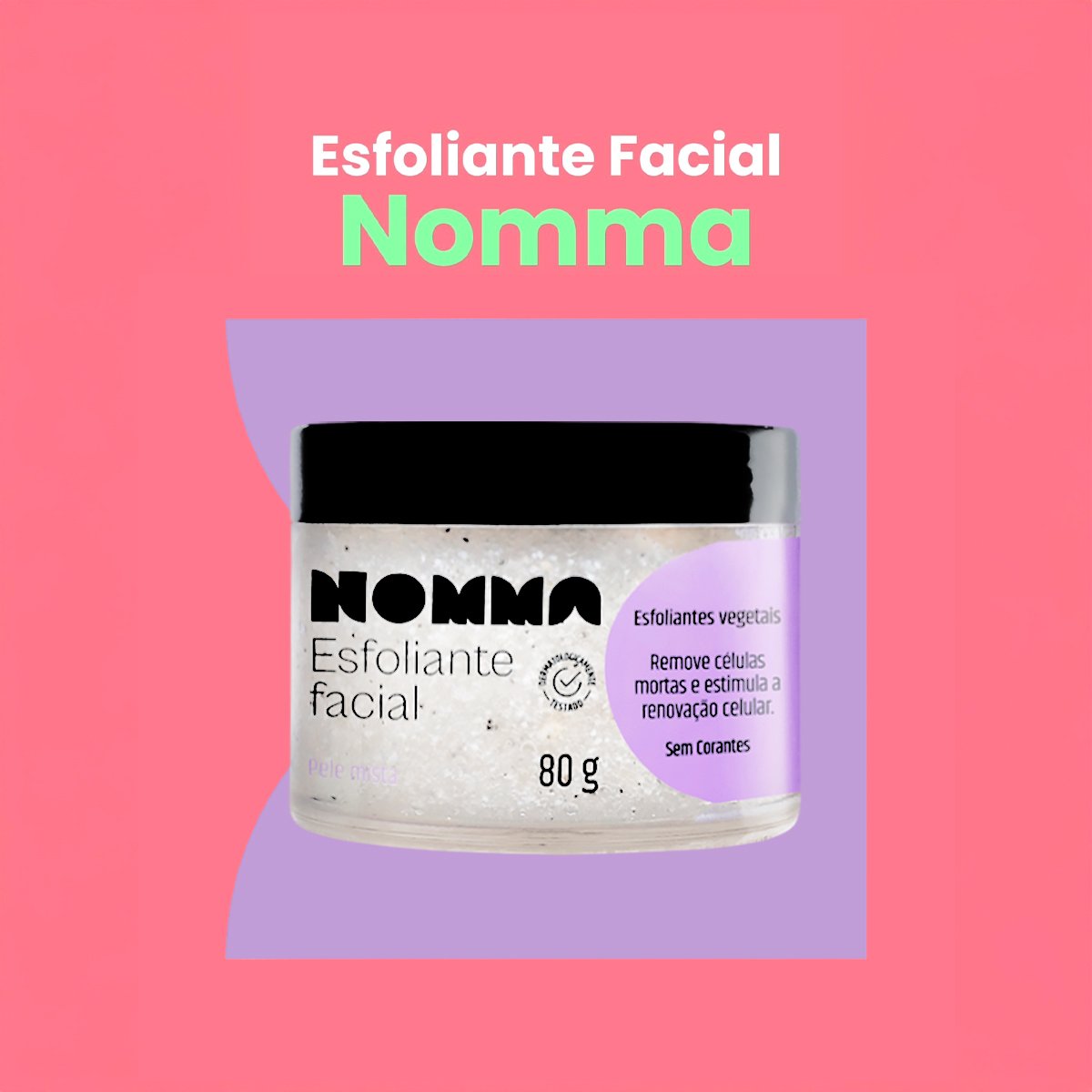 Kit Nomma Healthy Pele Mista Sabonete Esfoliante (2 produtos) ÚNICO 3