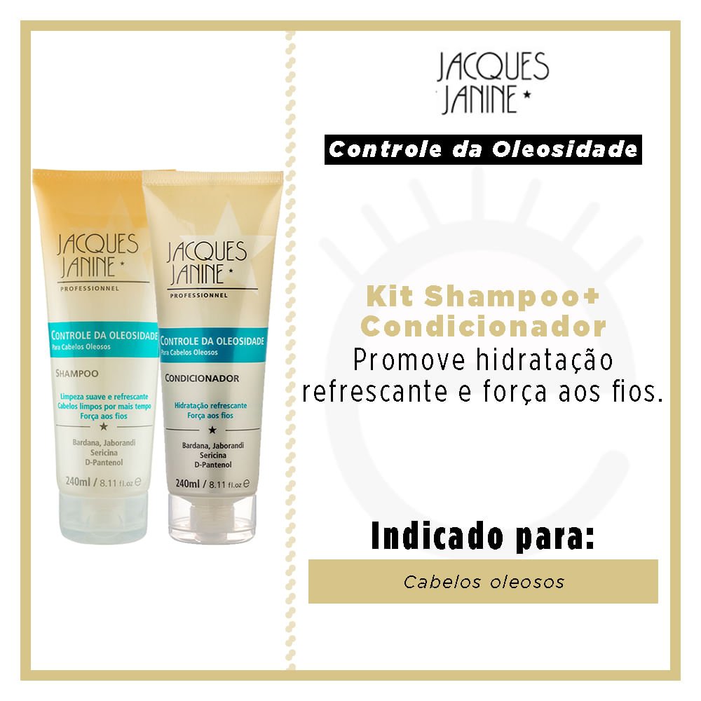 Jacques Janine Controle da Oleosidade  Kit - Shampoo + Condicionador ÚNICO 2