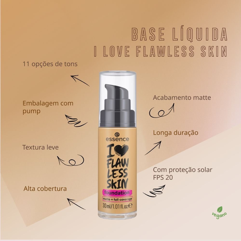 Base Líquida Essence - I Love Flawless Skin 40 Light Ivory 6