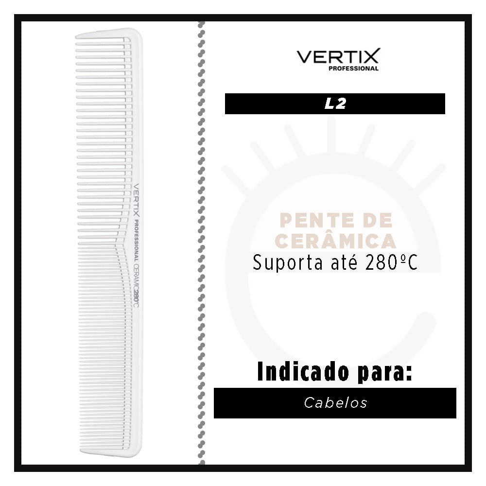 Pente para Cabelo Vertix - Ceramic 2800C L2 ÚNICO 2