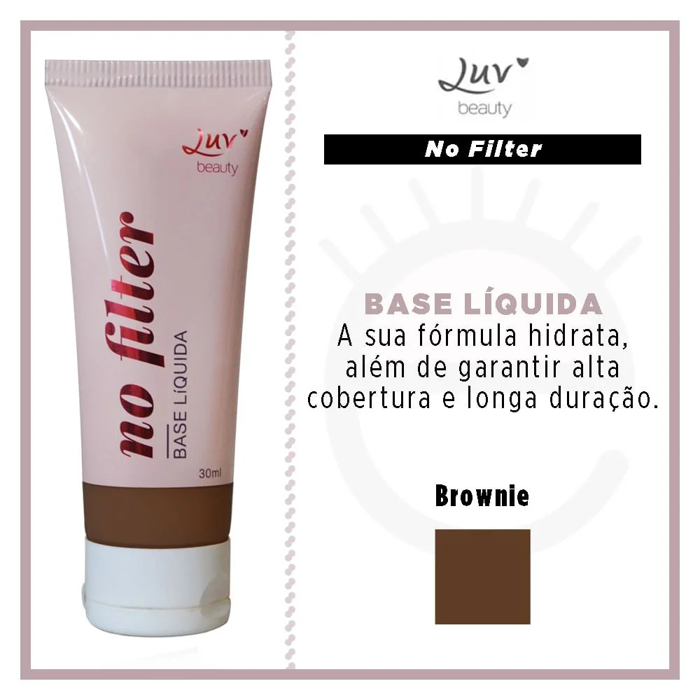 Base Líquida Luv Beauty No Filter 06 Brownie 4