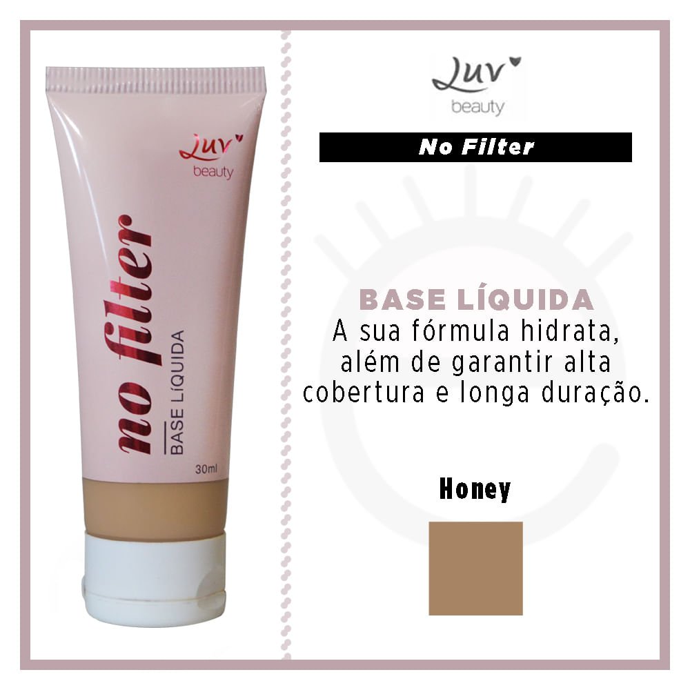 Base Líquida Luv Beauty No Filter 03 Honey 4