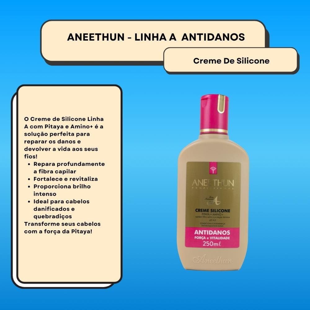 Creme de Pentear Aneethun Linha A Creme de Silicone Antidanos 250 ml 250ml 2