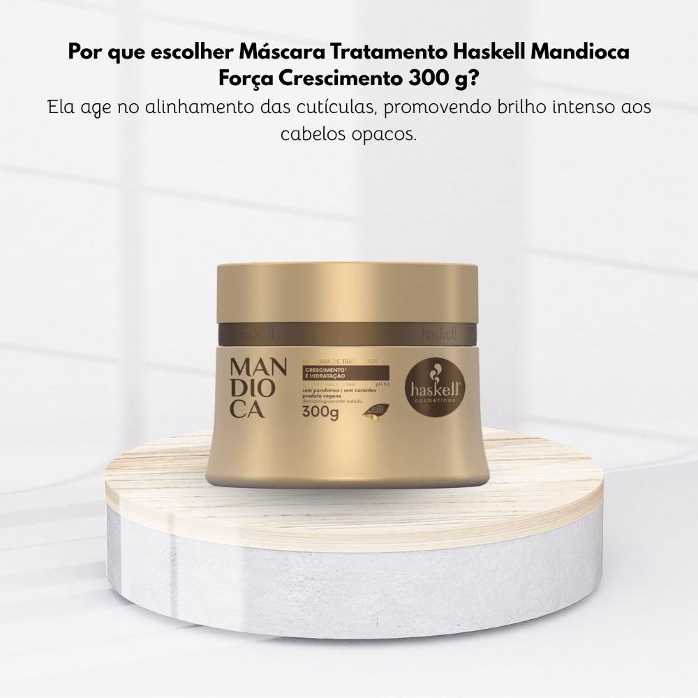 Máscara Tratamento Haskell Mandioca Força Crescimento 300 g 300g 5