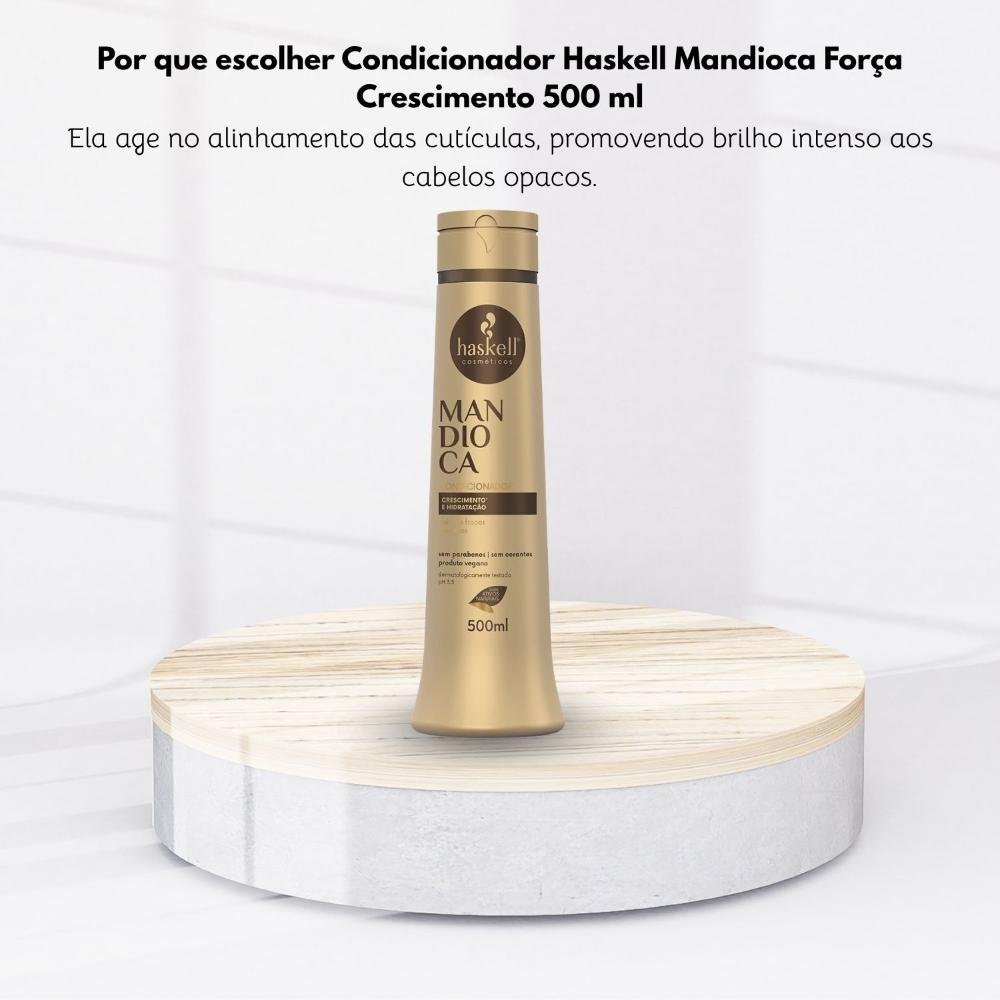 Condicionador Haskell Mandioca Força Crescimento 500 ml 500ml 5