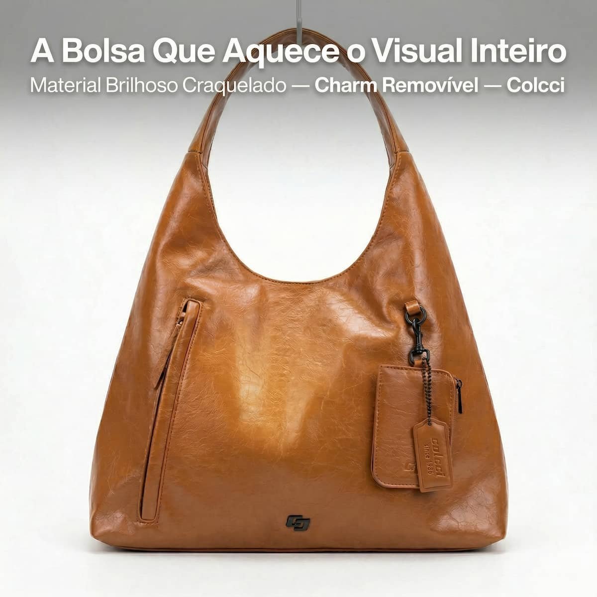 Bolsa Feminina Colcci Hobo Brilhosa Craquelada Grande Charm Removível 090.01.12355.19 Caramelo Caramelo 7