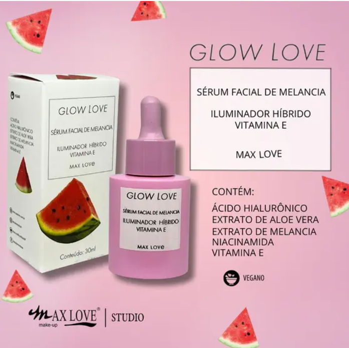 Serum Facial Glow Love Melancia - Max Love ÚNICO 2