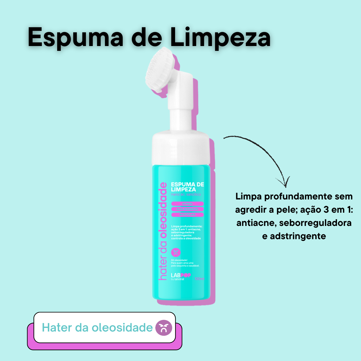 Labotrat LabPOP Hater da Oleosidade Espuma de Limpeza 130ml 130ml 2