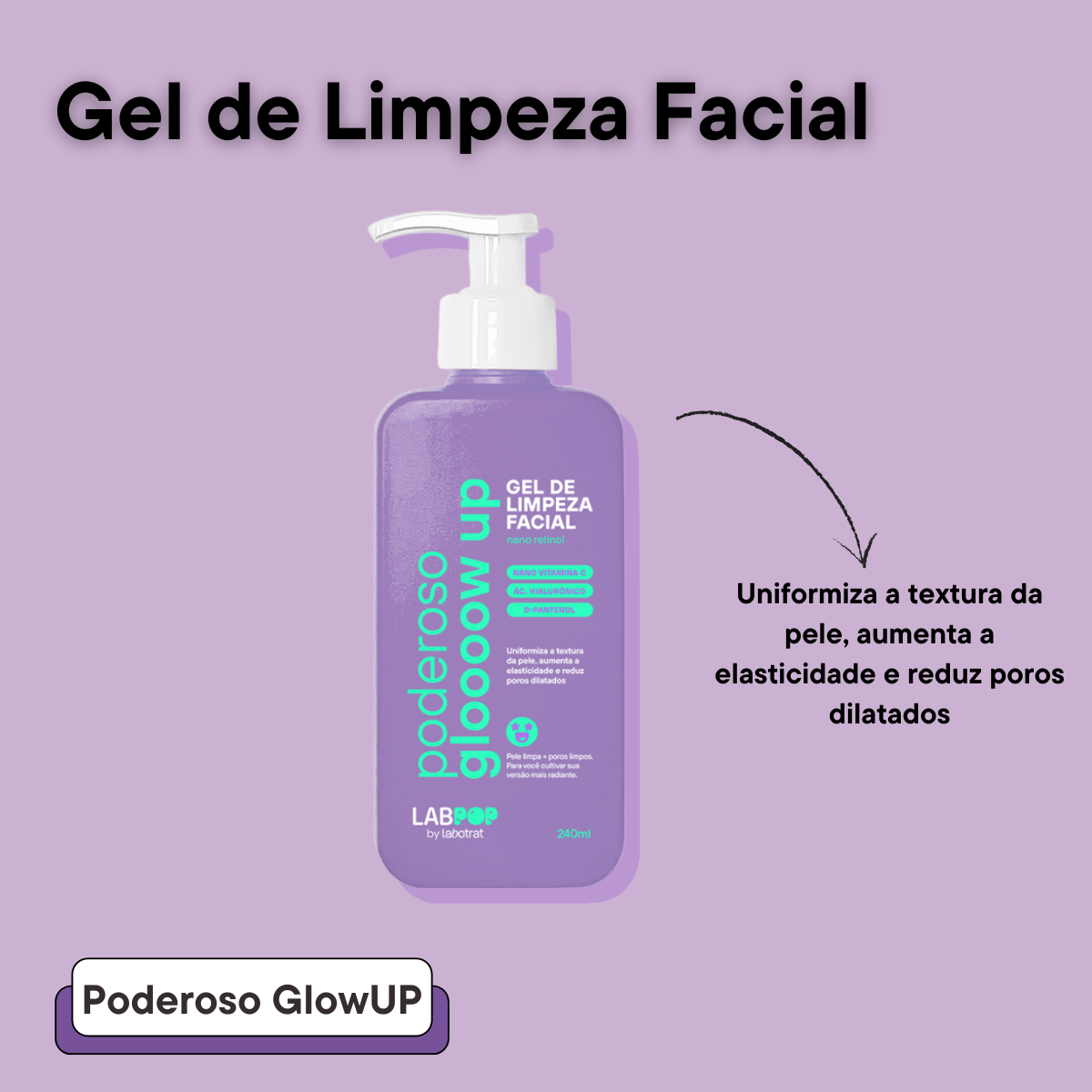 Labotrat LabPOP Glow Up Gel de Limpeza 240ml 240ml 2