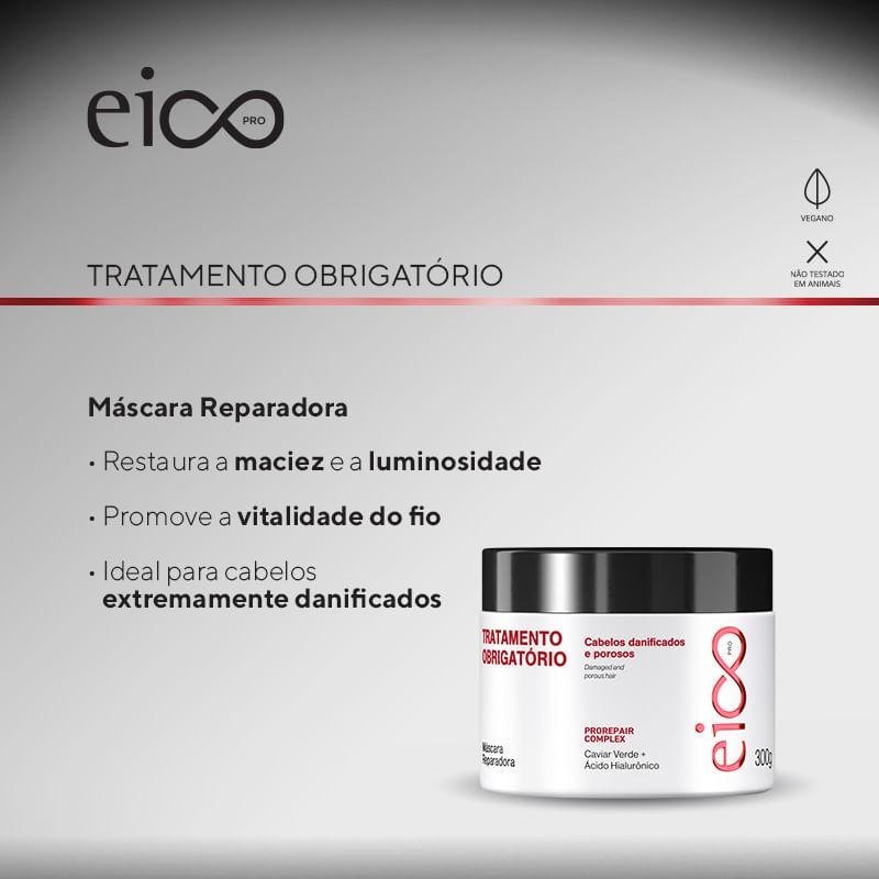 Eico PRO Máscara Capilar - Tratamento Obrigatório ÚNICO 2