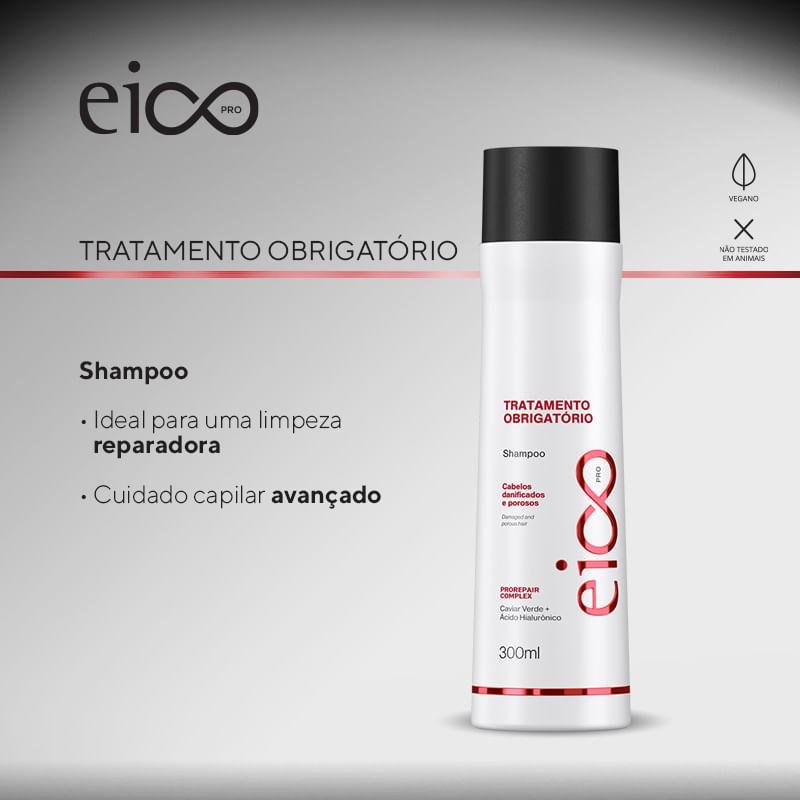 Eico PRO Shampoo - Tratamento Obrigatório ÚNICO 2