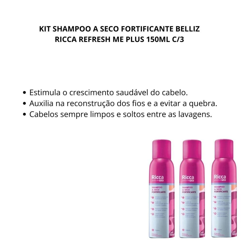 Kit Shampoo A Seco Fortificante Belliz Ricca Refresh Me Plus 150ml C/3 ÚNICO 2