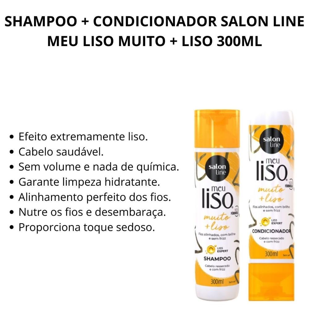 Shampoo + Condicionador Salon Line Meu Liso Muito + Liso 300ml ÚNICO 2