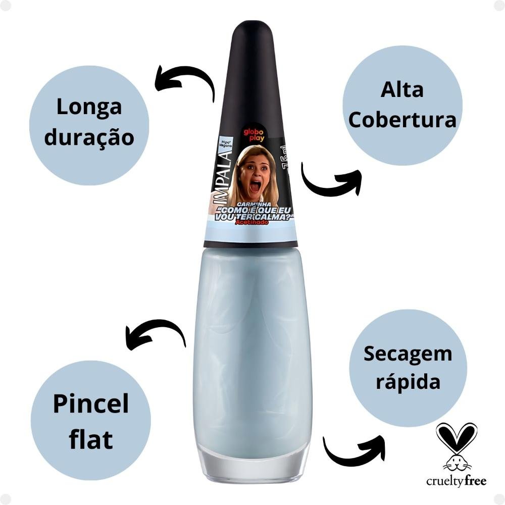 Esmalte Acetinado Impala Globoplay Carminha Como é Que Eu Vou Ter Calma? 7,5ml Carminha Como é Que Eu Vou Ter Calma? 2