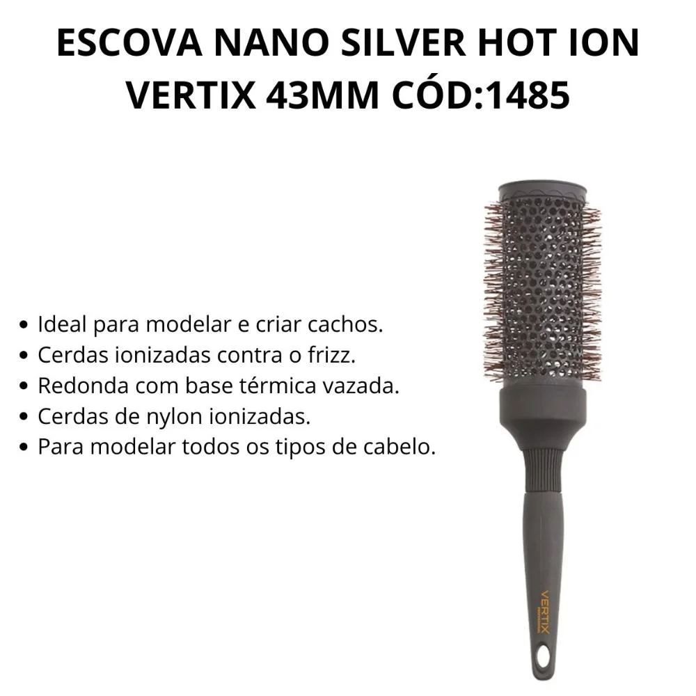 Escova Nano Silver Hot Ion Vertix 43mm Cód:1485 ÚNICO 5