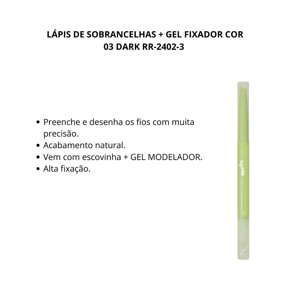 Lápis de Sobrancelhas + Gel Fixador Melu By Ruby Rose Cor 03 Dark Rr-2402-3 Cor 03 2