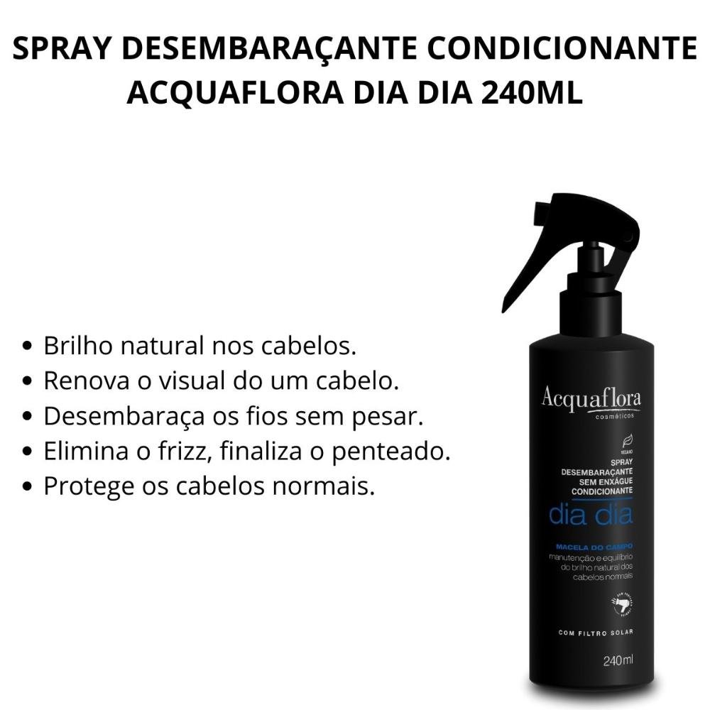 Spray Desembaraçante Condicionante Acquaflora Dia Dia 240ml 240ml 2