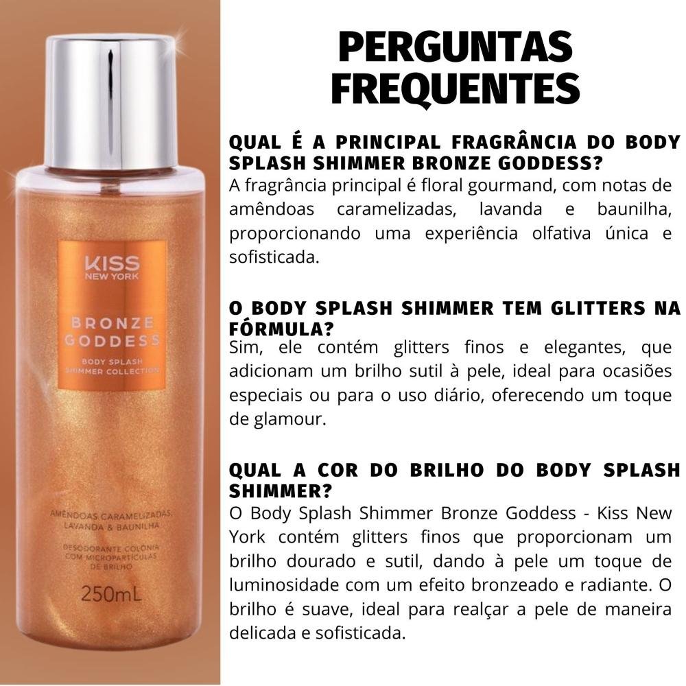 Body Splash Kiss New York Shimmer Collection Bronze Goddess Amêndoas Caramelizadas, Lavanda e Baunilha 250ml 250ml 6