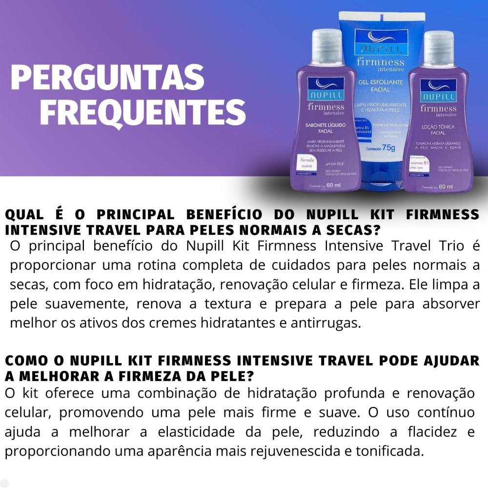 Kit Travel Nupill Firmness Intensive: Sabonete, Gel Esfoliante e Loção Tônica ÚNICO 5