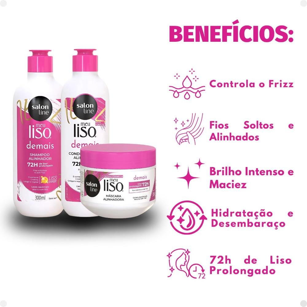 Kit Salon Line Meu Liso Demais Alinhador: Shampoo 300ml e Condicionador 200ml + Creme de Tratamento 300g ÚNICO 2