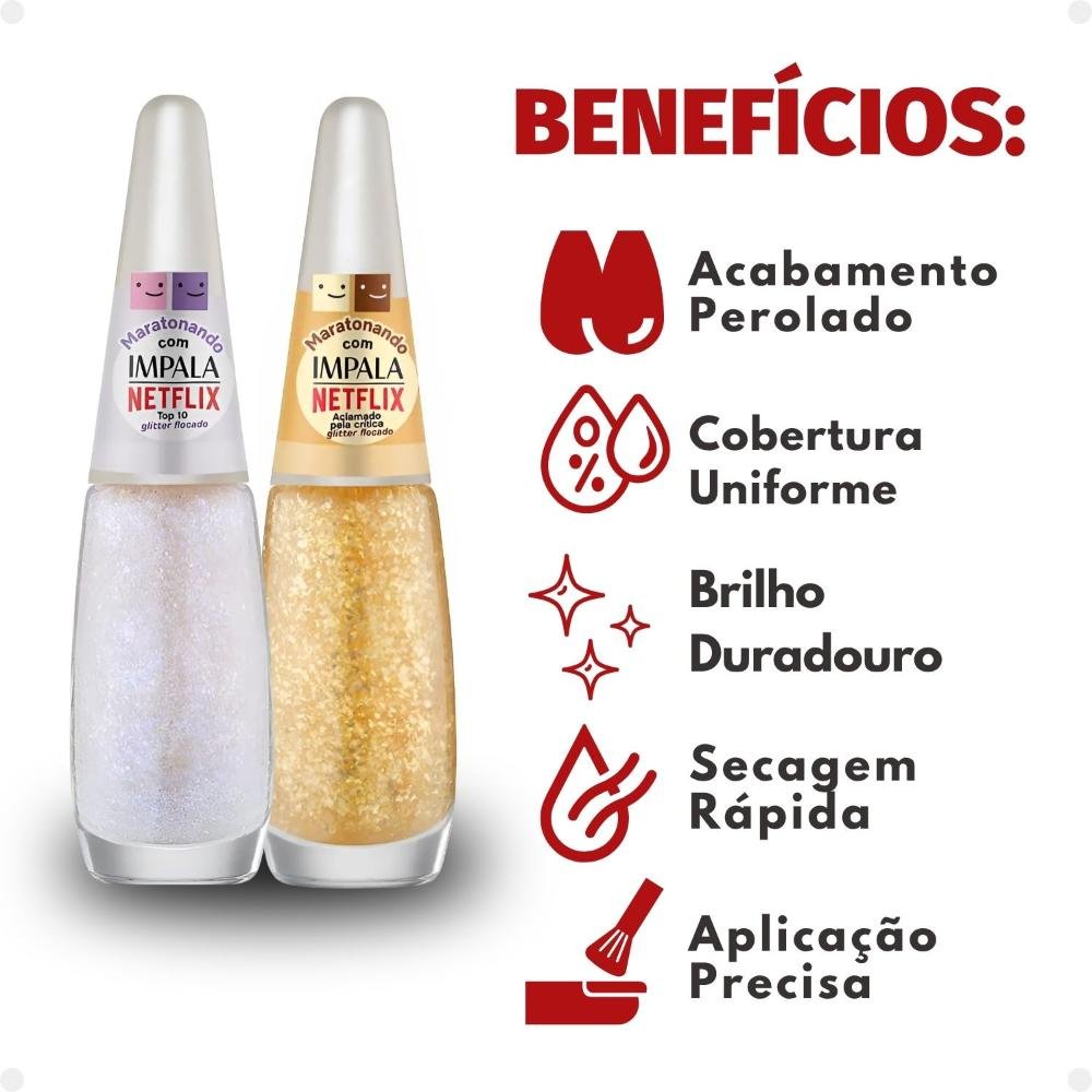 Kit Esmaltes Impala Netflix Maratonando: Top 10 e Aclamado Pela Crítica 7,5ml ÚNICO 2