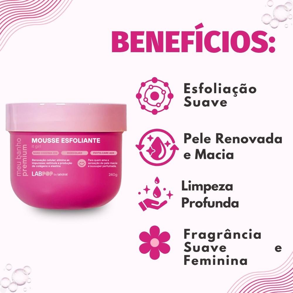 Mousse Esfoliante LabPop by Labotrat Meu Banho Premium It Girl 240g 240g 2