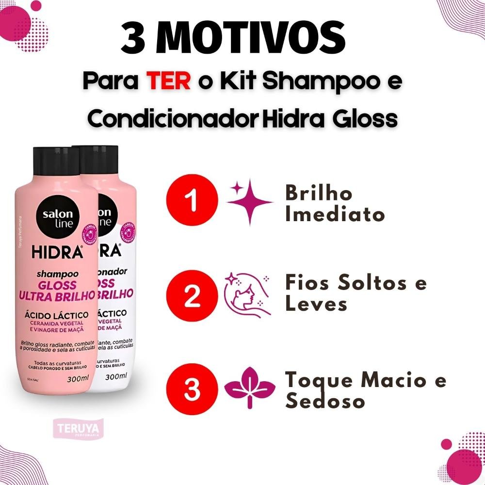 Kit Salon Line Hidra Gloss Ultra Brilho: Shampoo e Condicionador 300ml ÚNICO 4