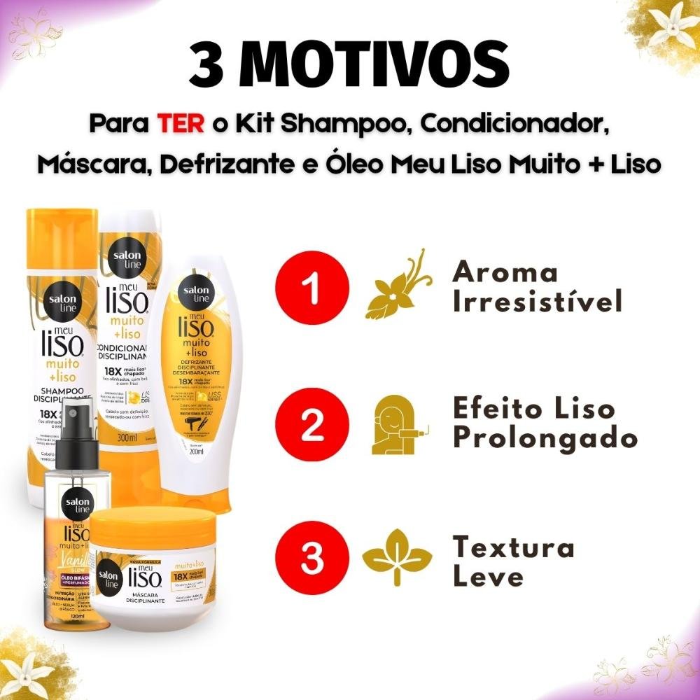 Kit Salon Line Meu Liso Muito + Liso: Shampoo, Condicionador, Máscara 300g, Defrizante e Óleo Bifásico 120ml ÚNICO 5