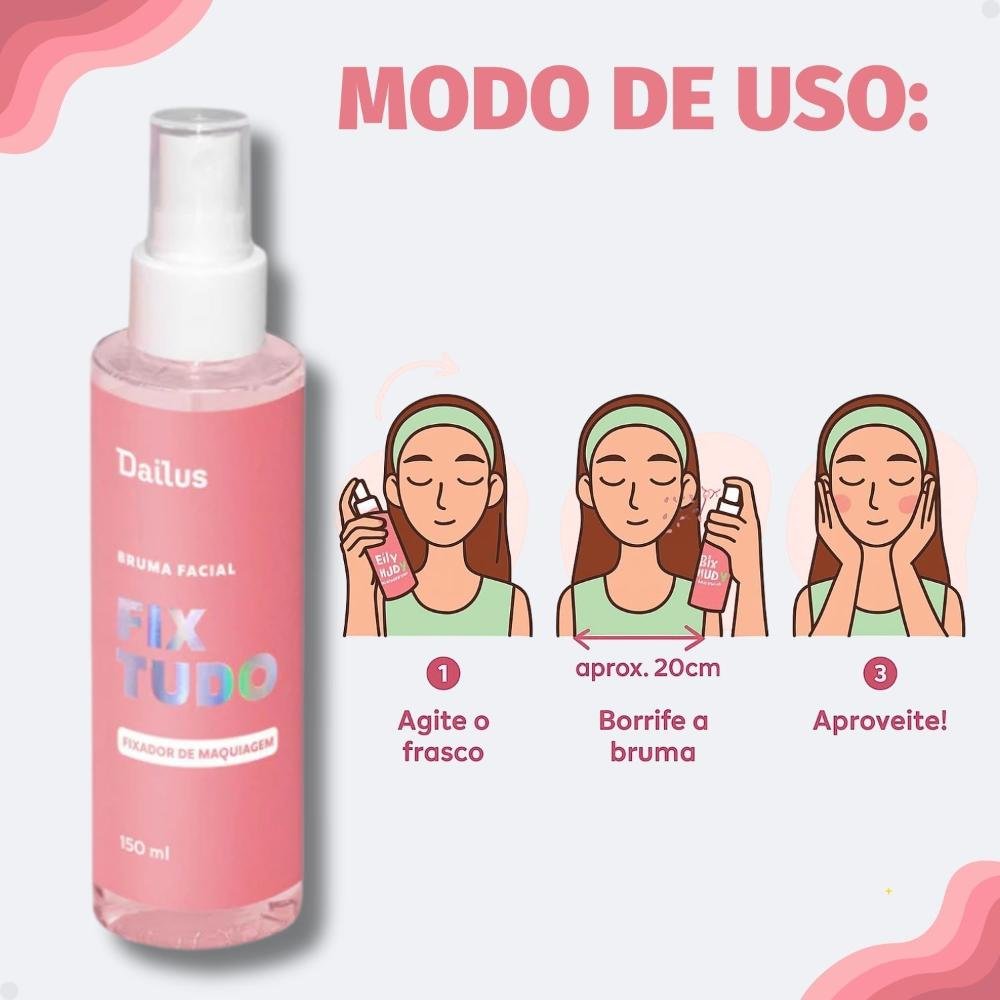Bruma Facial Dailus Fix Tudo Fixador De Maquiagem 150ml 150ml 7