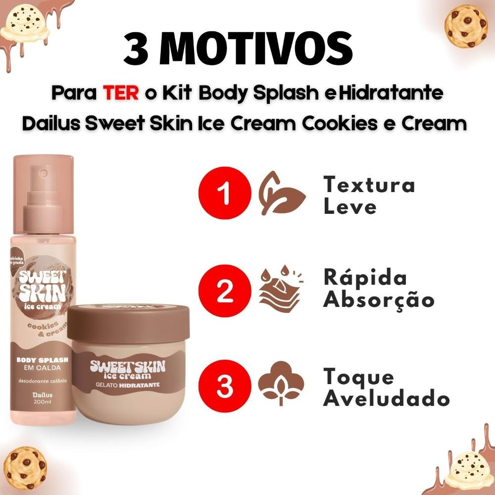 Kit Dailus Sweet Skin Ice Cream Cookies e Cream: Body Splash e Hidratante Corporal 200ml ÚNICO 4