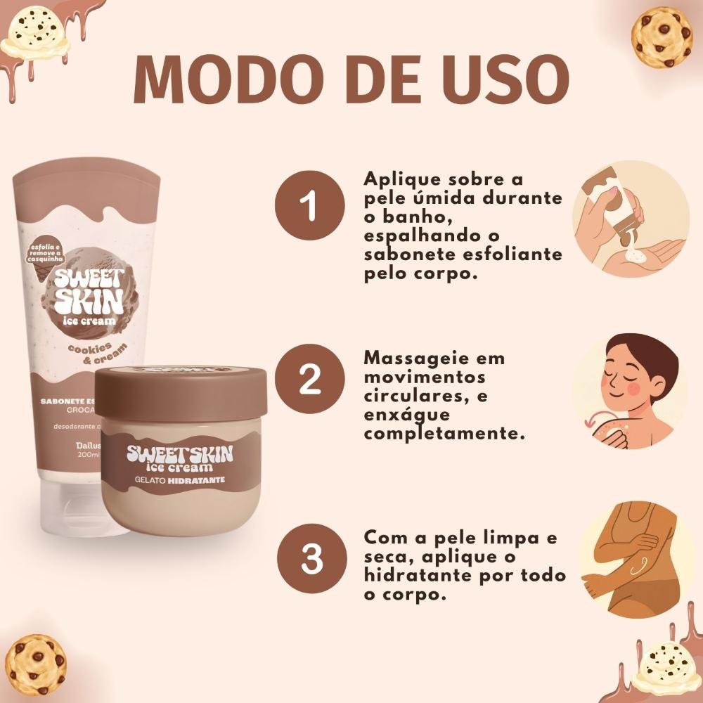 Kit Dailus Sweet Skin Ice Cream Cookies e Cream: Sabonete Esfoliante e Hidratante Corporal 200ml ÚNICO 5