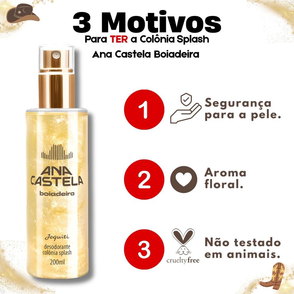 Colônia Splash Jequiti Ana Castela Boiadeira 200ml 200ml 5