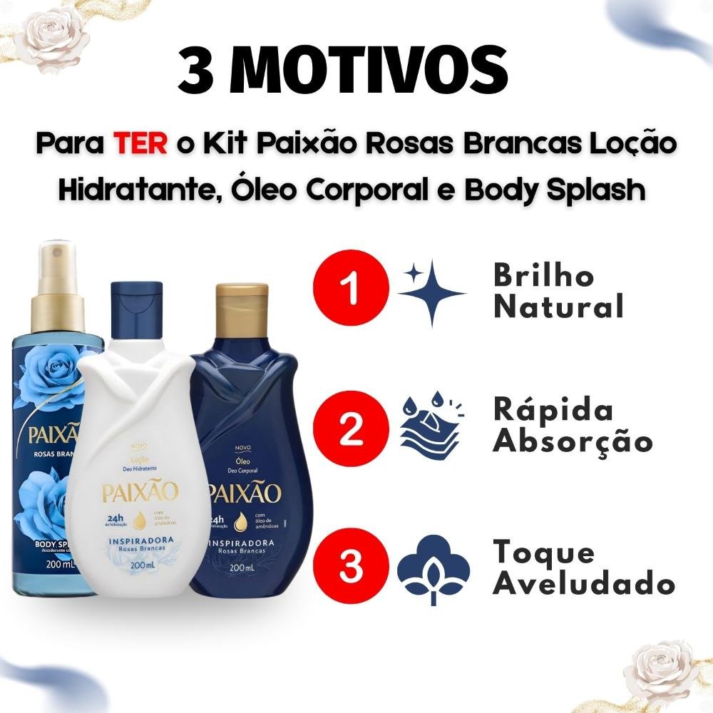 Kit Paixão Inspiradora Rosas Brancas: Loção Hidratante, Óleo Corporal e Body Splash 200ml ÚNICO 4