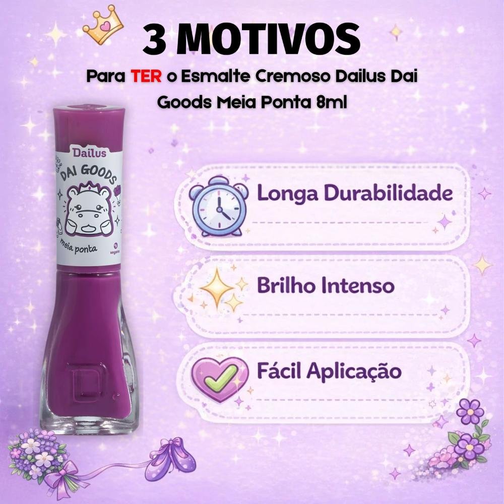 Esmalte Cremoso Dailus Dai Goods Meia Ponta 8ml Meia Ponta 6