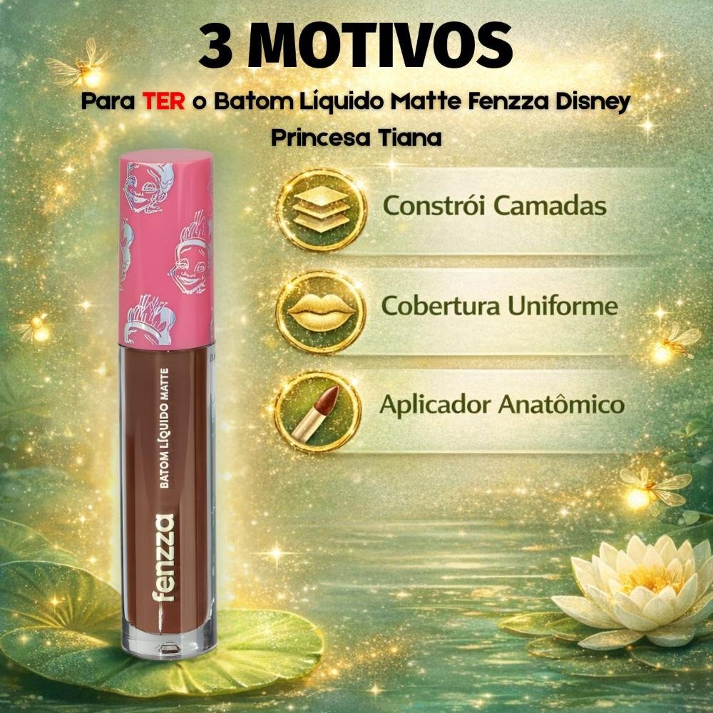 Batom Líquido Matte Fenzza Disney Princesa Tiana Dis108 ÚNICO 4