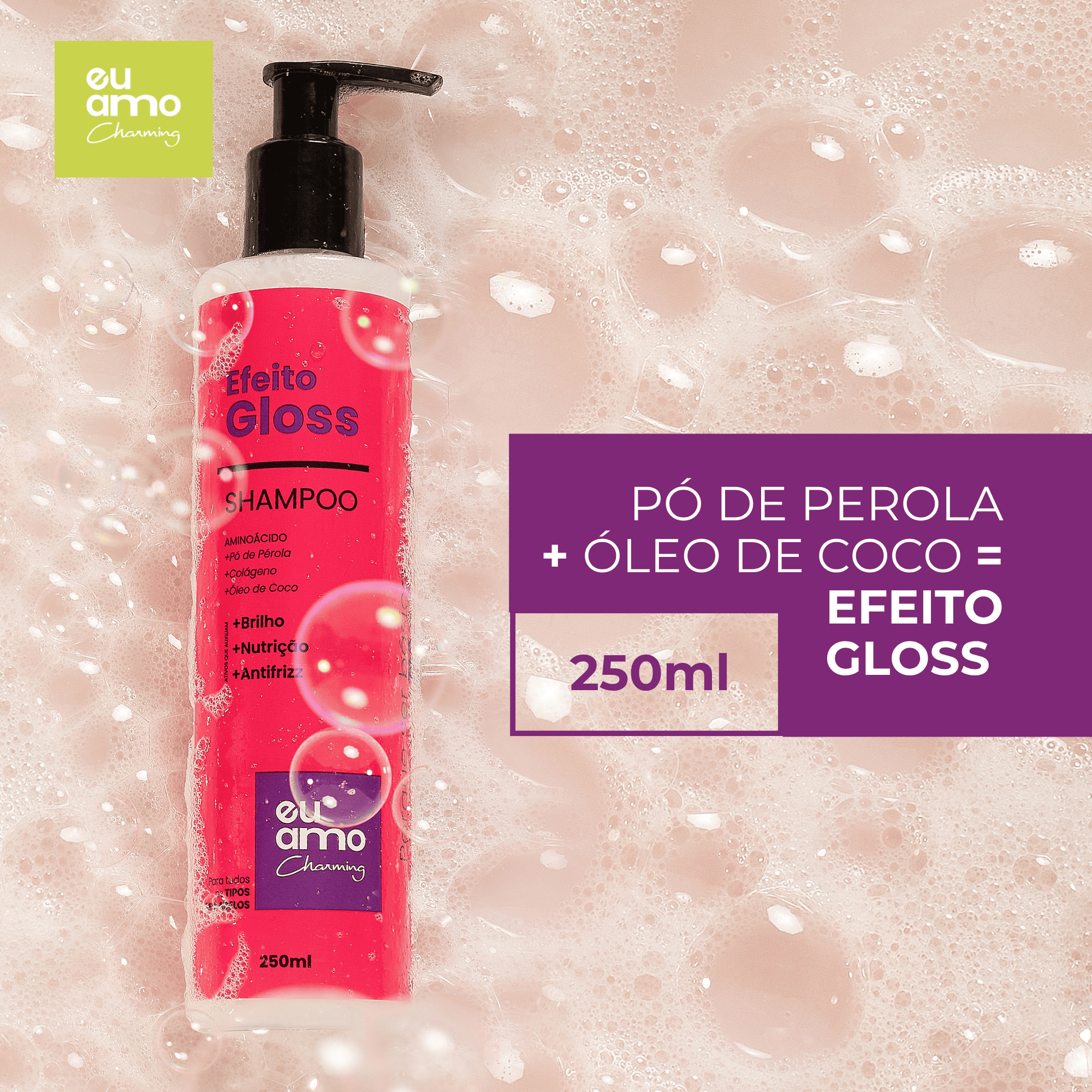 Kit Tratamento Efeito Gloss Completo Eu Amo Charming ÚNICO 3