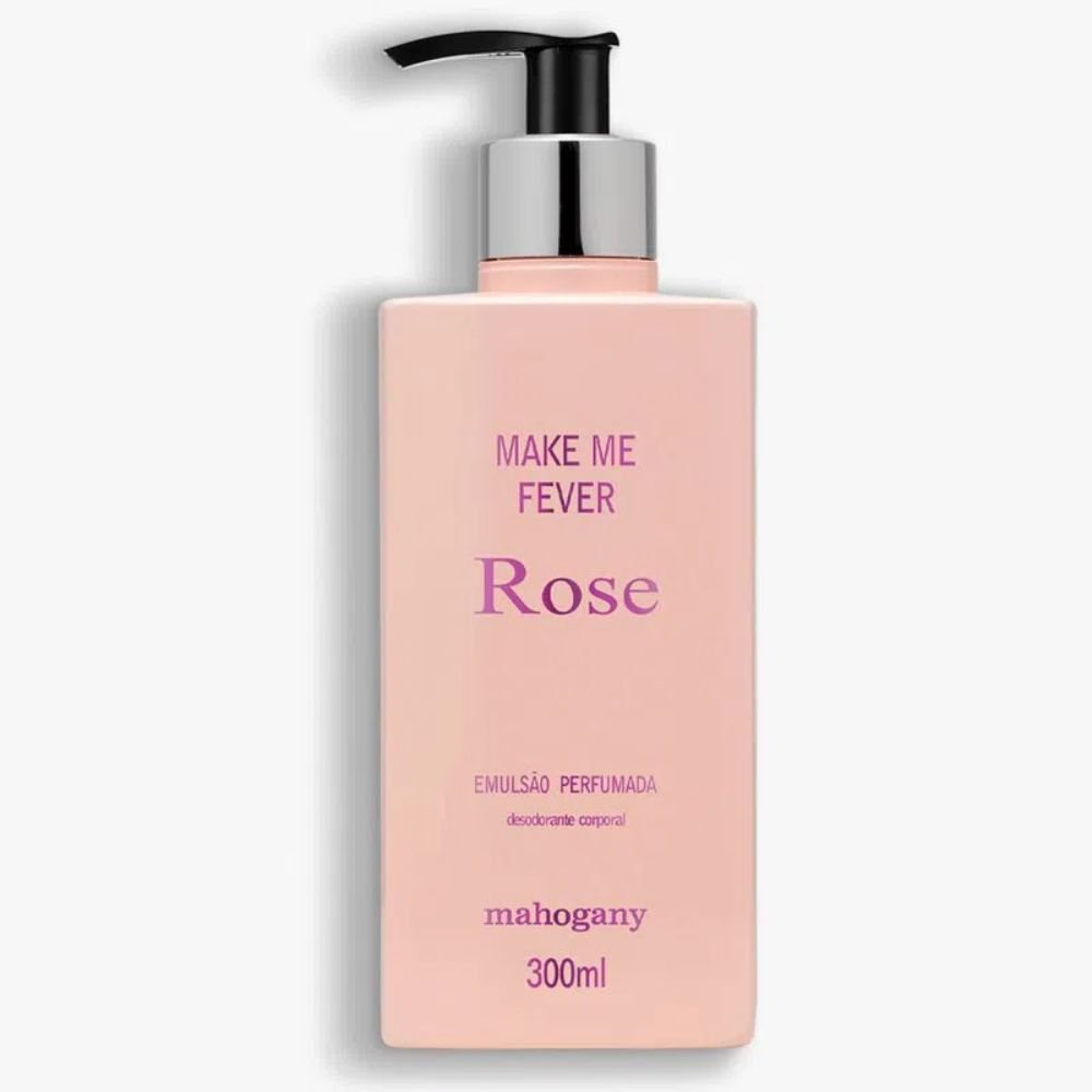 Mahogany Hidratante Make Me Fever Rose Feminino 300Ml