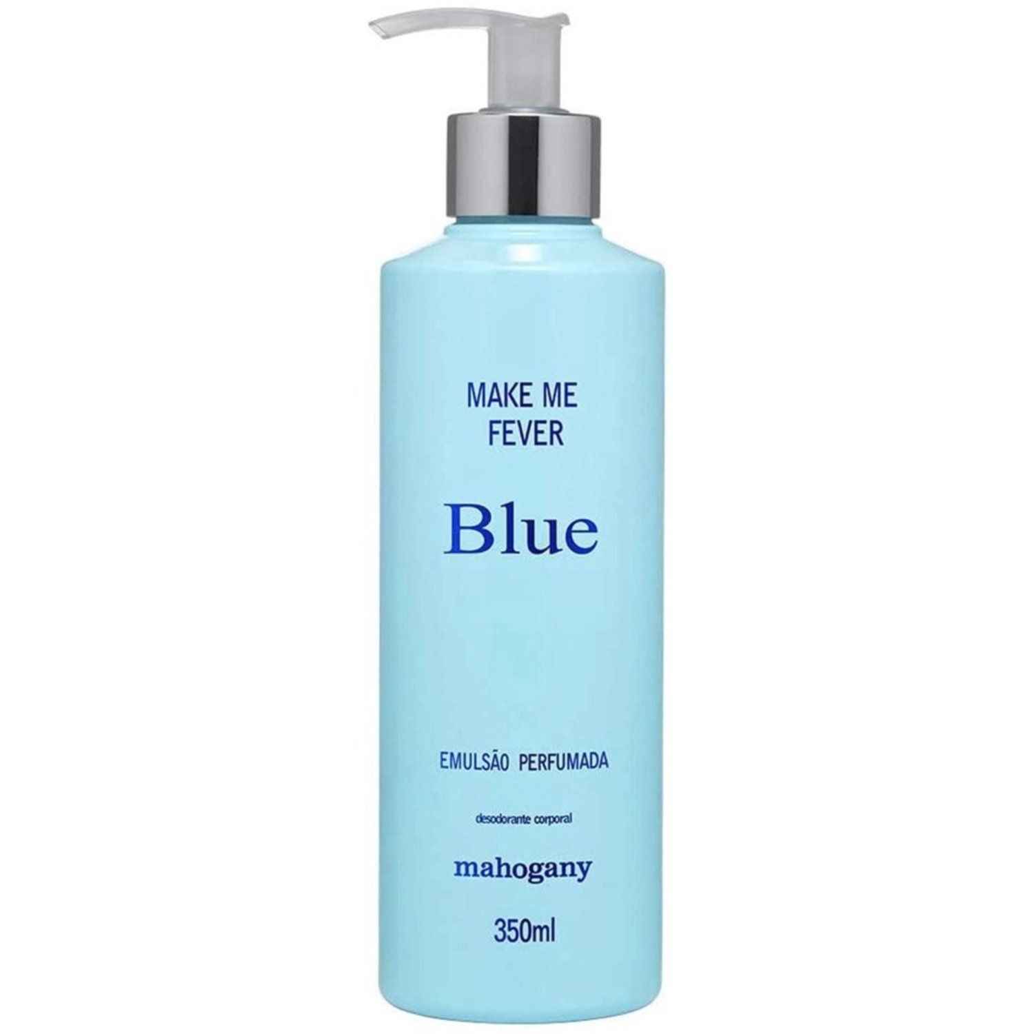 Mahogany Hidratante Corporal Make Me Fever Blue Feminino 350Ml 350ml 1
